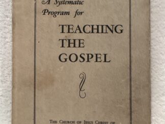 1953 ~ A Systematic Program for Teaching the Gospel
