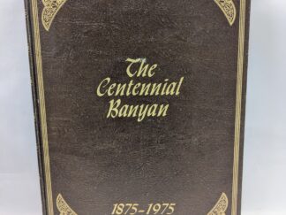 Brigham Young University: The Centennial Banyan Volume 61- Hardcover – 1875-1975 – V801