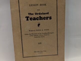 Lesson Book for the Ordained Teachers – Newel K. Young – Paperback – 1927 – V801
