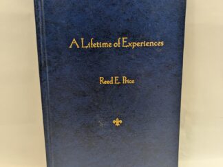 A Lifetime of Experiences – Reed E. Price – Hardcover – 2002 – SIGNED – V801