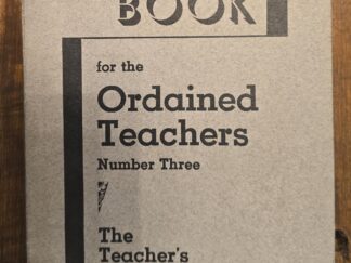Lesson Book for the Ordained Teachers – Number Three: The Teacher’s Responsibilities — [Text inside is actually Number 2, not Number 3]