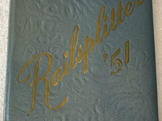 Railsplitter 1951 ~ Lincoln High School, Orem ~ Utah