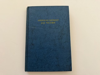 1962- America's Retreat from Victory: The Story of George Catlett Marshall- Senator Jospeh R. McCarthy- RARE in hardbound!!