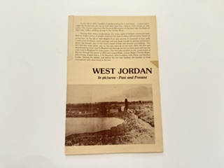 West Jordan: In Picture- Past and Present