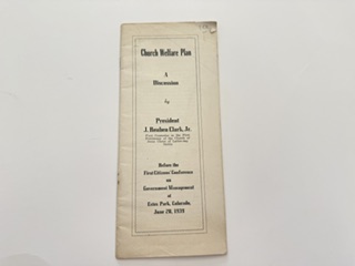 1939-Church Welfare Plan- President J. Reuben Clark Jr.- June 20,1939
