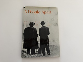 1970- A People Apart: Hasidism in America- Photographs by Philip Garvin and Text by Arthur A. Cohen