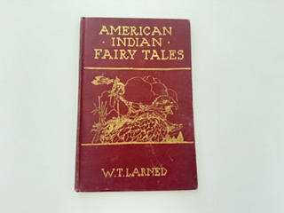 1935-American Indian Fairy Tales- W.T.Larned